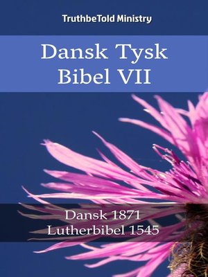 cover image of Dansk Tysk Bibel VII